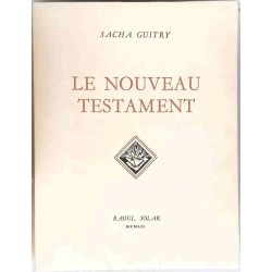 Le Nouveau Testament, par Sacha Guitry, Raoul Solar