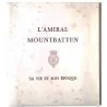 L’Amiral Mountbatten, sa vie et son époque,préface du général Pierre Billotte et avant propos de Mountbatten, Presses de la Cité