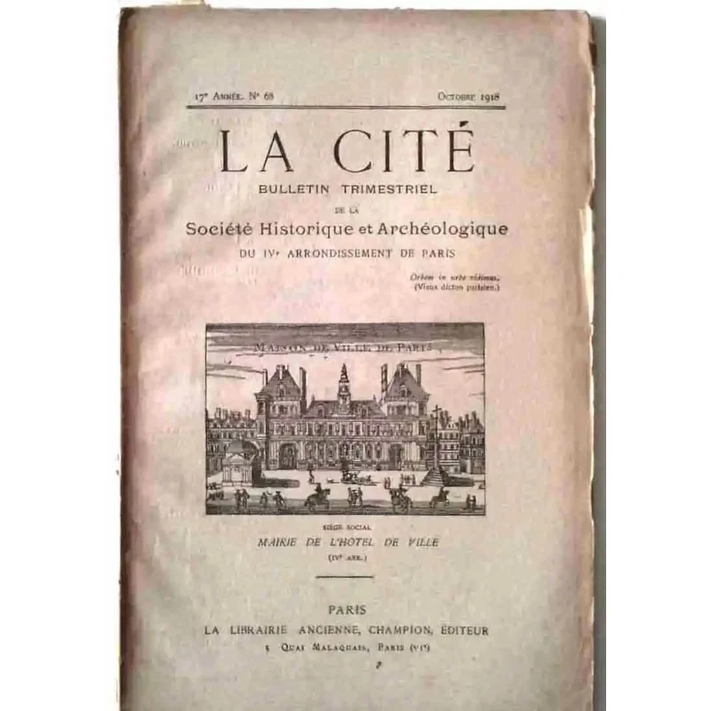 La Cité, Société historique et archéologique du quatrième arrondissement de Paris, n° 68. Librairie ancienne Champion