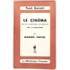 Couverture du livre "Le Cinéma" de Georges Sadoul, édition 1948, broché, 222 pages, illustrations noir et blanc.