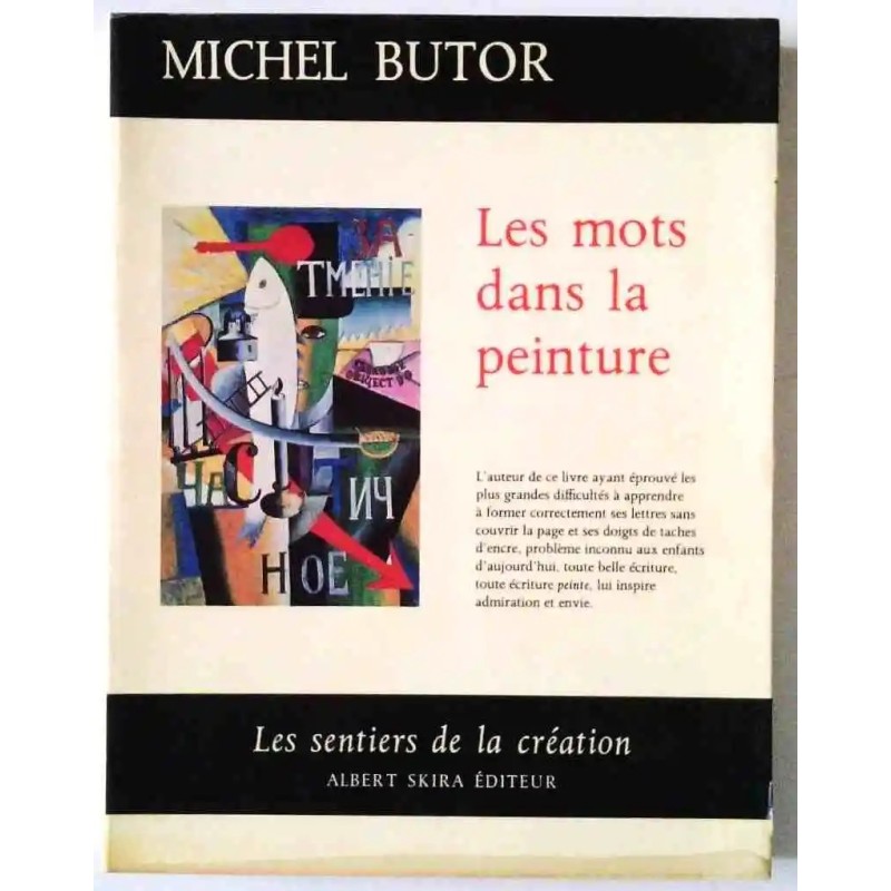 Les Mots dans la peinture, par Michel Butor, Skira collection Sentiers de la Création