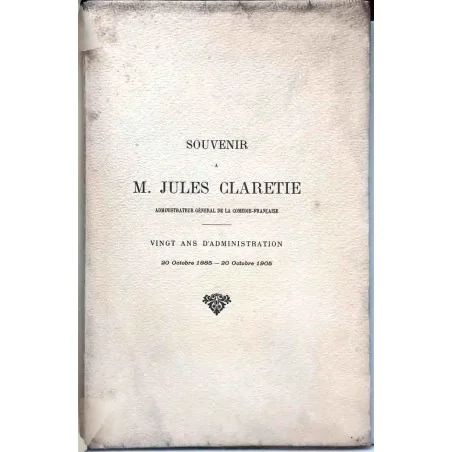 Hommage à Jules Claretie, Comédie-Française, édition Fasquelle, impression Louis Maretheux, 1905