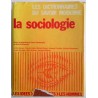La Sociologie – Jean Cazeneuve & David Victoroff. Denoël, 1970. Collection Les Dictionnaires du savoir moderne.