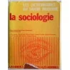 La Sociologie – Jean Cazeneuve & David Victoroff. Denoël, 1970. Collection Les Dictionnaires du savoir moderne.