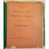 Commission municipale du vieux Paris 1911, Imprimerie municipale  1912 :  En tout 6 fascicules, année 1911 « procès verbaux »