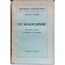 Couverture du livre Le Masochisme (1938) par S. Nacht, psychanalyse, éditions Denoël, rare et historique.