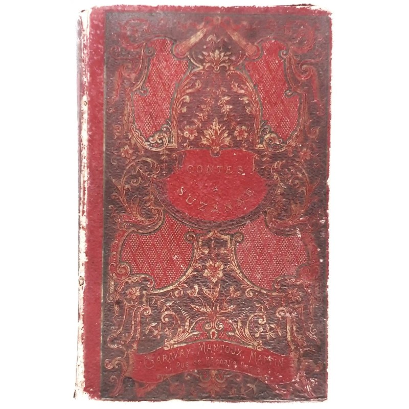 Contes à Suzanne, par Charles Lexpert, Charavay Mantoux librairie d’éducation de la jeunesse Sans date (1892 ?) Contes à Suzanne, par Charles Lexpert, Charavay Mantoux librairie d’éducation de la jeunesse Sans date (1892 ?)