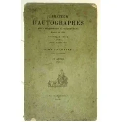 L’Amateur d’autographes, sous la direction de Noël Charavay, 3 rue de Furstenberg Paris 1907. 40e année.