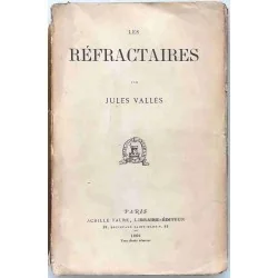 Les Réfractaires, par Jules Vallès, Librairie Achille Faure     1866.