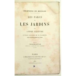 Bibliothèque des merveilles, les parc et les jardins, par André Lefèvre, de Édouard Charton, Librairie Hachette  1882