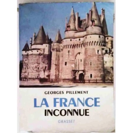 Couverture du livre La France inconnue Nord-Ouest (1958), Georges Pillement, Grasset, avec 64 photos originales.