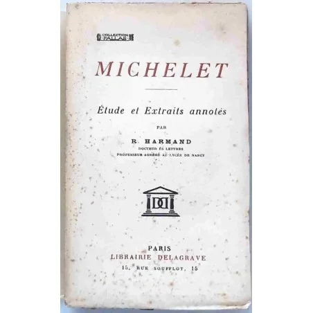 Couverture de l’édition 1930 de Michelet, étude et extraits annotés, collection Pallas, Librairie Delagrave.