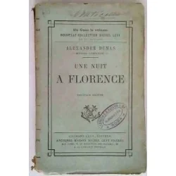 Une nuit à Florence sous Alexandre de Médicis, par Alexandre Dumas, Calmann Lévy éditeur. 1877.