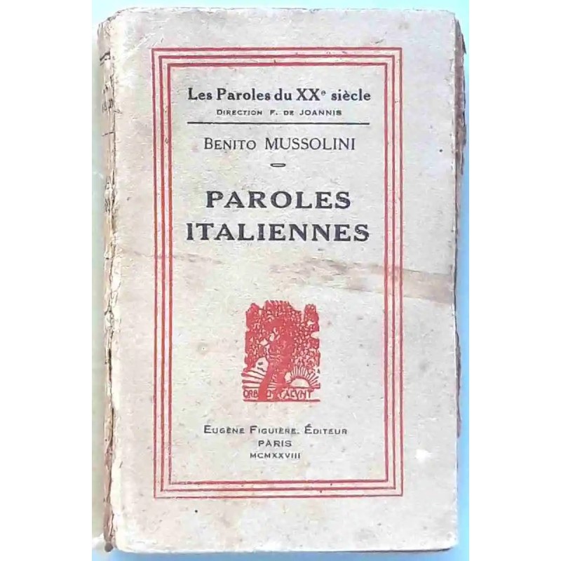 Couverture du livre "Paroles italiennes" de Mussolini, édition Figuière 1928, collection Les Paroles du XXe siècle