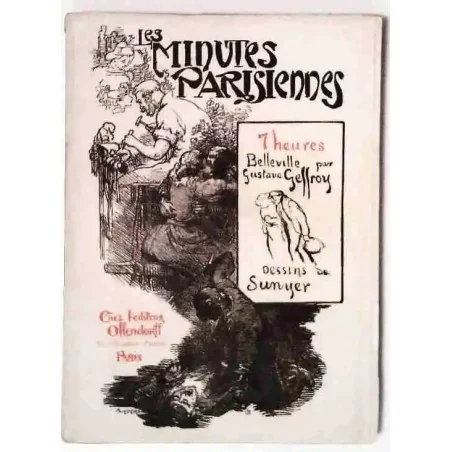Les Minutes parisiennes 7 heures, par Gustave Geffroy, éditions Ollendorff.  1903