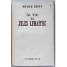 La Vie de Jules Lemaître, par Myriam Harry, Flammarion. 1946