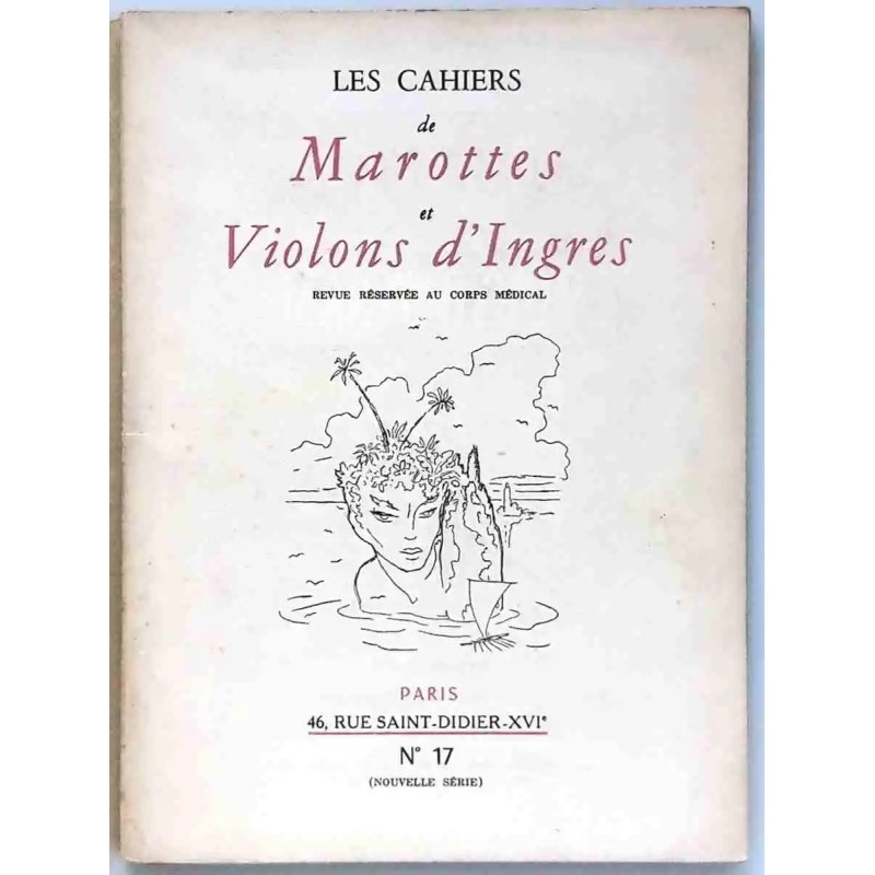 Les Cahiers de Marottes et violons d’Ingres 17, rédacteur en chef Dr Jean Rousset, Éditions de la Sirène  1952