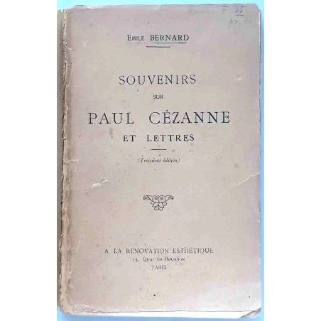 Souvenirs sur Paul Cézanne et lettres, par Emile Bernard, A la rénovation esthétique 1921 ?