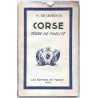 Couverture du livre "Corse, terre de fidélité" (1943) par H. de Carbuccia, Éditions de France, broché illustré.