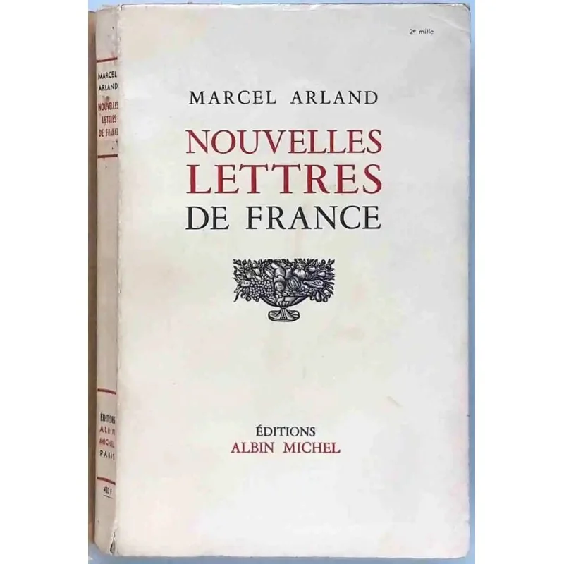 Nouvelles lettres de France, par Marcel Arland, Éditions Albin Michel   1954