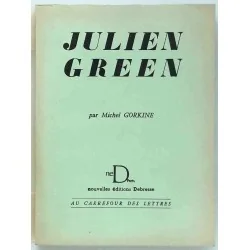 Julien Green, par Michel Gorkine, Nouvelles éditions Debresse, Au carrefour des lettres. 1956