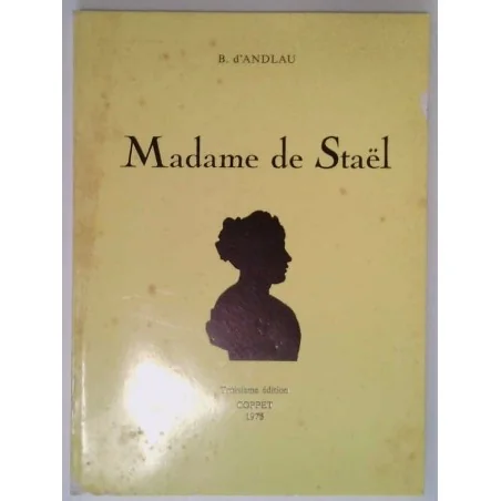 Madame de Staël, par B. d’Andlau, Coppet