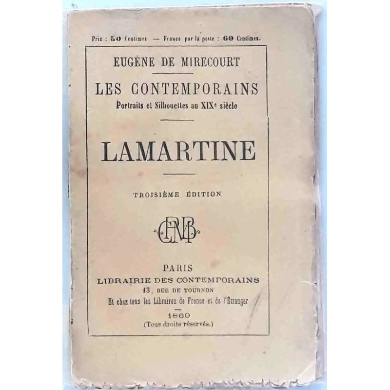 Lamartine, par Eugène de Mirecourt, Librairie Les Contemporains 1869
