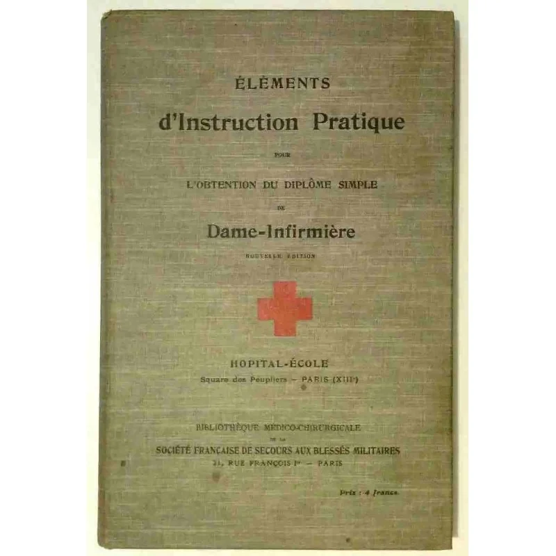 Éléments d’instruction pratique pour l’obtention du diplôme simple de Dame-infirmière,Bibliothèque médico-chirurgicale