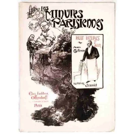 Les Minutes parisiennes Huit heures, Maurice Guillemot, éds Ollendorff. 1901