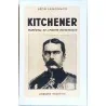 Kitchener Maréchal de l’empire britannique,  Léon Lemonnier, Hachette  1946