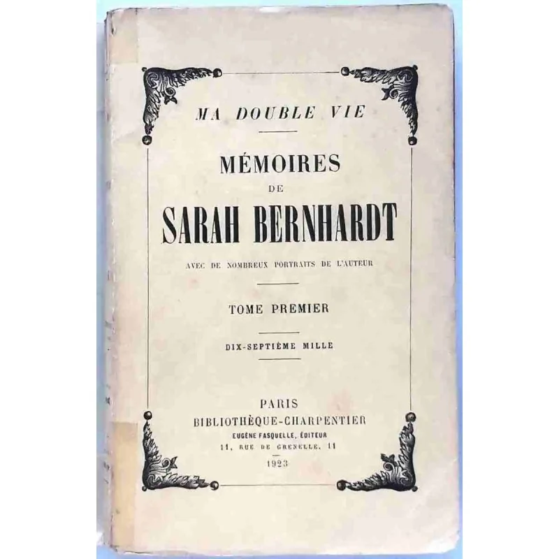 Ma double vie, Mémoires de Sarah Bernhardt, Bibliothèque Charpentier 1923