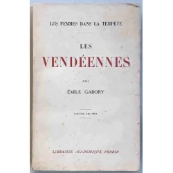 Les Vendéennes, par Emile Gabory, Librairie Académique Perrin  1935