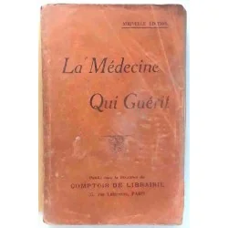 La Médecine qui guérit, l’Institut Scientifique et Médical de France  1911 ?