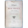 L’Esprit de nos aïeux, anecdotes et bons mots, par A. Lecoy de la Marche, Marpon et Flammarion  1888 ?