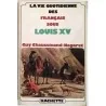 La Vie quotidienne des Français sous Louis XV, Guy Chaussinand-Nogaret, Hachette  1979