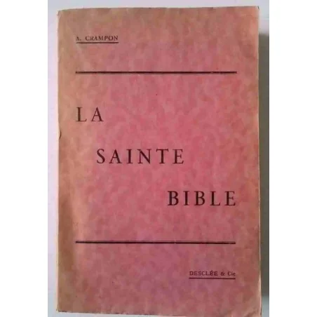 La Sainte Bible n°565, par A.Crampon, éditions Desclée & Cie  1929