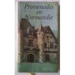 Promenades en Normandie, par Bernard Champigneulle, André Balland éditeur  1969