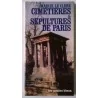 Cimetières et sépultures de Paris, par Marcel Le Clère, les Guides Bleus 1978