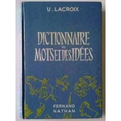 Couverture du "Dictionnaire des mots et des idées" par U. Lacroix, Fernand Nathan, édition  1961