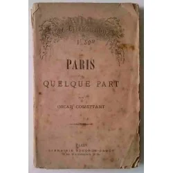 De Paris à… Quelque part, par Oscar Comettant, Degorce-Cadot éditeur  1869 ?