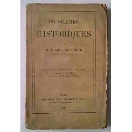 Problèmes historiques, par Jules Loiseleur, Librairie Hachette.