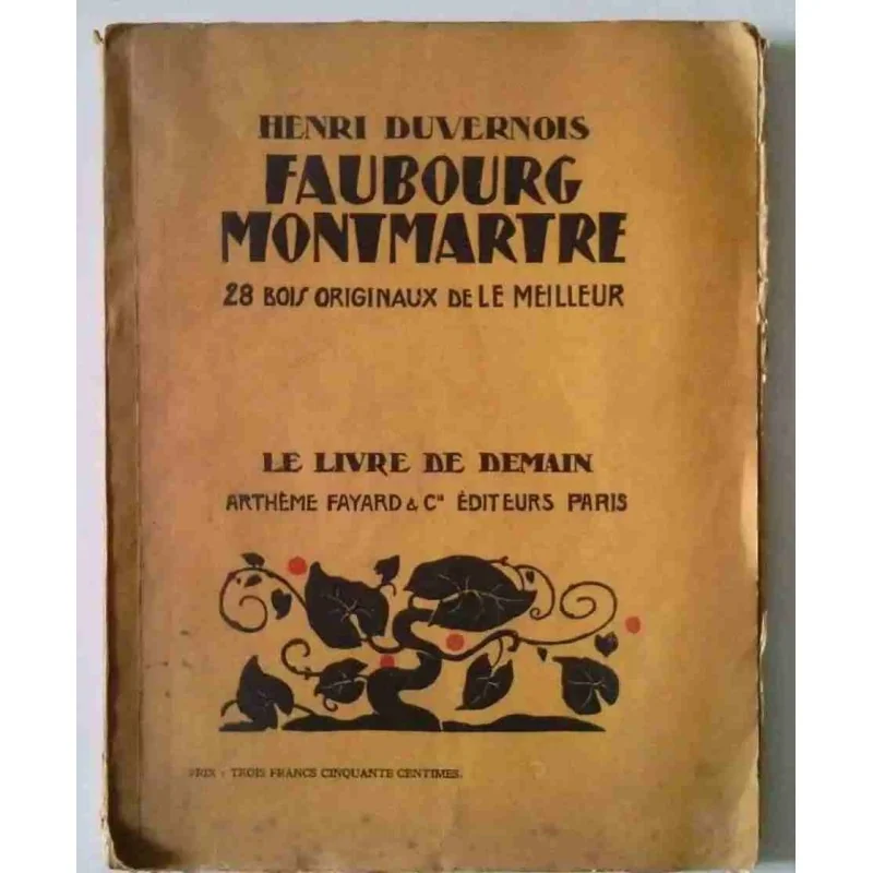 Faubourg Montmartre, par Henri Duvernois, Arthème Fayard  1930