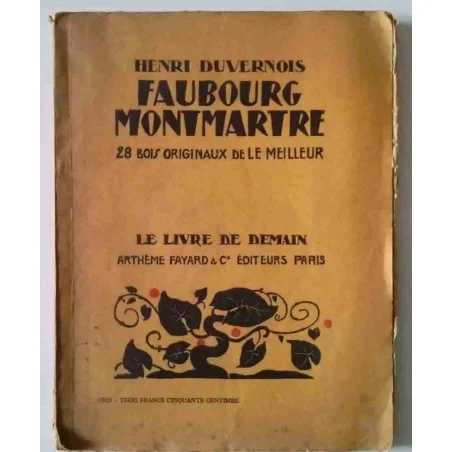 Faubourg Montmartre, par Henri Duvernois, Arthème Fayard  1930