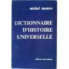 Dictionnaire d’histoire universelle tome 1, Michel Mourre, Éditions Universitaires. 1968
