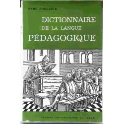 Dictionnaire de la langue pédagogique, par Paul Foulquié, PUF.  1971