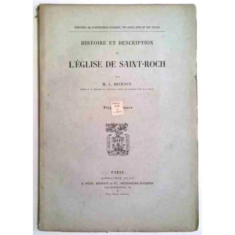 Histoire et description de l’Église de Saint-Roch, par M. L. Michaux, 1880/1910