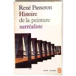 Histoire de la peinture surréaliste, par René Passeron, Le Livre de Poche    1968.