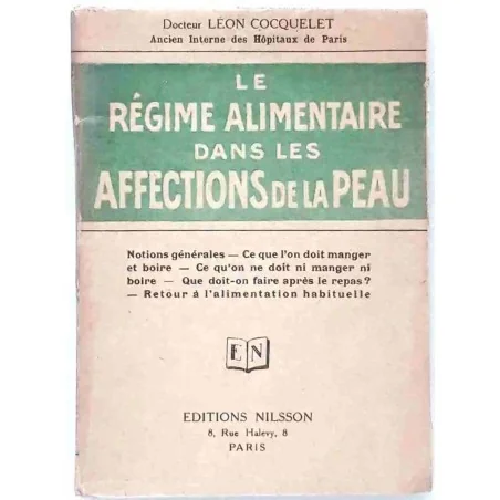 Léon Cocquelet sur l’alimentation et les affections cutanées, éd. Nilsson  1929 ?
