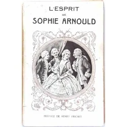 L’Esprit de Sophie Arnould, collection Les Coulisses du Passé, France Édition 1924