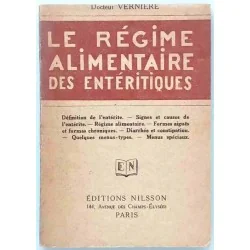 Le Régime alimentaire des entéritiques" par le Dr Vernière, éditions Nilsson, vers 1929.
